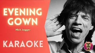 MICK JAGGER - Evening Gown (Karaoke)