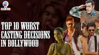 Top 10 Worst Casting Decisions in Bollywood | Top 10 | BrainWash