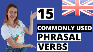 15 English Phrasal Verbs to Use in Conversation