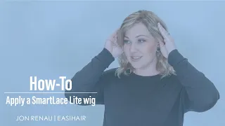 HOW-TO: Apply a SmartLace™ Lite Wig