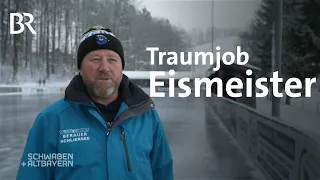 Traumjob Eismeister: Leidenschaft für den Spaß auf Kufen | Schwaben + Altbayern | BR