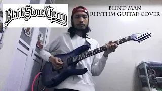 Black Stone Cherry - Blind man (Rhythm Guitar Cover in Drop D tuning)