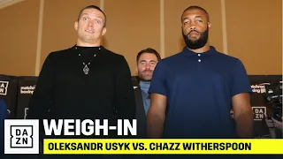 WEIGH-IN | Oleksandr Usyk vs. Chazz Witherspoon