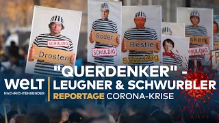 CORONA-REPORTAGE: "Querdenker", Leugner, Skeptiker & Schwurbler