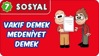 Vakıf Demek, Medeniyet Demek | 7. Sınıf Sosyal  #evokul Kampı