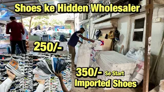 Hidden Shoes Wholesale In Mumbai | 200/- Se Indian Shoes | 350/- se Imported Shoes | Chappals 100/-