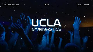 UCLA Gymnastics 2023 Intro Video