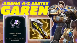 Jeweled Gauntlet GAREN is ABSOLUTELY BROKEN!! Arena A-Z Series EP. 36 (PERFECT AUGMENTS)