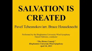 Salvation Is Created - Pavel Tchesnokov/arr. Bruce Houseknecht