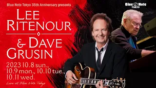 Blue Note Tokyo 35th Anniversary presents LEE RITENOUR & DAVE GRUSIN : BLUE NOTE TOKYO 2023 trailer