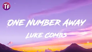 Luke Combs - One Number Away (Lyrics/Letra)