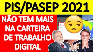 NÃO TEM MAIS O PIS/PASEP 2021 NA CARTEIRA DE TRABALHO DIGITAL - ATUALIZAÇÃO DO ABONO SALARIAL 2021