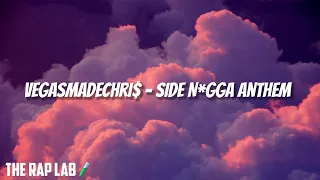 VegasMadeChris - Side Nigga Anthem (Official Audio) | Said You Got A Boyfriend Tiktok