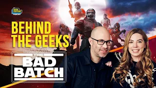 Behind The Geeks | Interview with Brad Rau & Jennifer Corbett of Star Wars: The Bad Batch Season 3