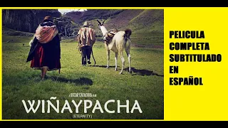 Wiñaypacha Pelicula completa Subtitulado al Español Latino  | Oscar Catacora