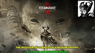 Remnant 2 The forgotten kingdom walkthrough - How to get 2 endings - Requiem of Forgotten kingdom