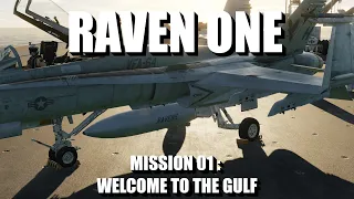 DCS: Raven One Campaign Play through - Sortie 01 "Welcome To The Gulf"