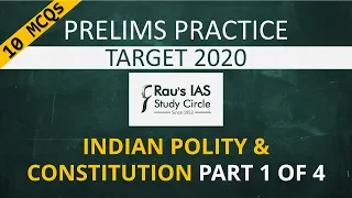UPSC Prelims 2020 Practice MCQs | Indian Polity & Constitution | Part 1 of 4 | Rau's IAS