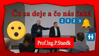 Čo sa deje vo svete v roku 2023 - Prof.Staněk