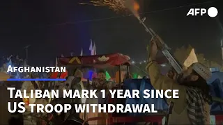 Afghanistan: Taliban mark anniversary of foreign troop exit with gunshots and fireworks | AFP