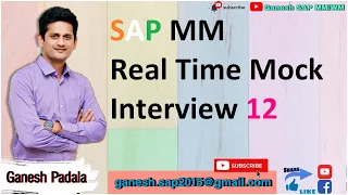 SAP MM Mock Interview 12 by Ganesh Padala | SAP MM Self Preparation | SAP MM Best Videos in YouTube