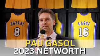 Hall of Famer Pau Gasol Networth as of 2023