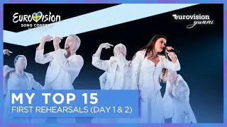 🇸🇪 Eurovision 2024 | FIRST REHEARSALS (DAY 1 & 2) - MY TOP 15