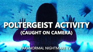 What The HELL DID They Just CATCH ON VIDEO❔ POLTERGEIST VIDEO  Paranormal Nightmare TV S15EP4