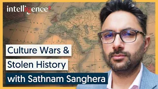 How Should The British Empire Be Remembered? Sathnam Sanghera | Intelligence  Squared