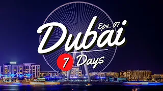 How to Spend 7 Days in Dubai - Dubai Travel Video