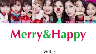 Merry&Happy-Twice(トゥワイス)【日本語字幕/かなるび/歌詞】