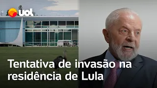 Motorista tenta invadir a residência oficial de Lula; presidente estava no local