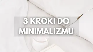 MINIMALIZM - JAK ZACZĄĆ? | Podcast Chociażby #25