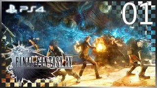 ファイナルファンタジーXV │ Final Fantasy XV 【PS4】 -  01 「Episode Duscae │ English Dub」