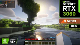 Minecraft: RTX 3060 12 GB + RYZEN 9 5900X (1080p + shaders)