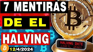 🔥📊 ¡No te Engañes!😱 Las 7 MENTIRAS Más Grandes Sobre el Halving de BITCOIN! ¿Lo Sabias?