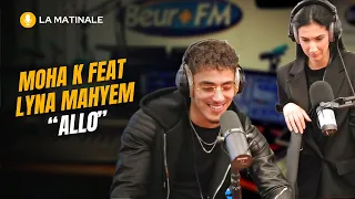 [La Matinale] Moha K feat Lyna Mahyem - Allo (live)