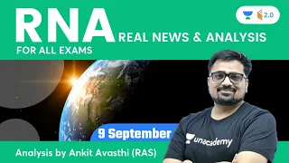 Real News and Analysis | 9 September 2021 | UPSC & State PSC | wifistudy 2.0 | Ankit Avasthi​​​​​