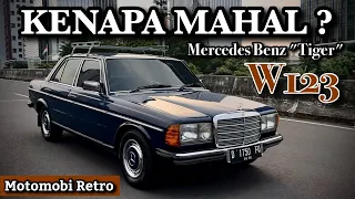 MERCEDES BENZ "Tiger" 200 W123 1986 | Dibuat Untuk Dipakai Selamanya