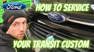 How To Carry Out A Full Service On A 2017 Ford Transit Custom 2.0 Litre EcoBlue Diesel