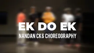 EK DO EK - Tsumyoki x RAWAL || NANDAN CK6 | DANCE CHOREOGRAPHY