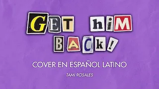 get him back! - olivia rodrigo - COVER EN ESPAÑOL LATINO