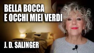 AUDIOLIBRO - "Bella bocca e occhi miei verdi" - Racconto di J.D. Salinger