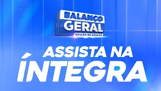 BALANÇO GERAL SE  EDIÇÃO ESPECIAL  - AO VIVO: TV ATALAIA 29/07/2023