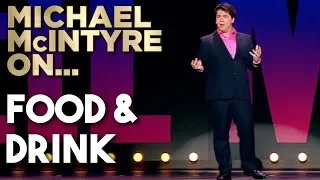 Compilation Of Michael’s Best Jokes About Food & Drink | Michael McIntyre