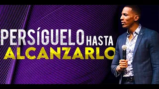 PERSÍGUELO HASTA ALCANZARLO | Pastor Moises Bell