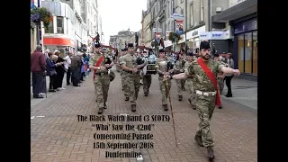 "wha' Saw The 42nd" - The Black Watch Band - Dunfermline 2018