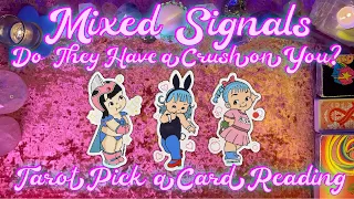 🤔Mixed Signals💗 Do They Have A Crush On You? Tarot Pick a Card Love Reading