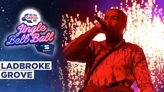 AJ Tracey - Ladbroke Grove (Live at Capital's Jingle Bell Ball 2019) | Capital