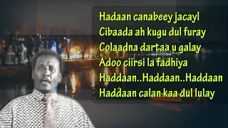 Cabdi Tahliil HEESTII | dunidan casar  Joogtada | ~CLASIC KABAN ~ LYRICS